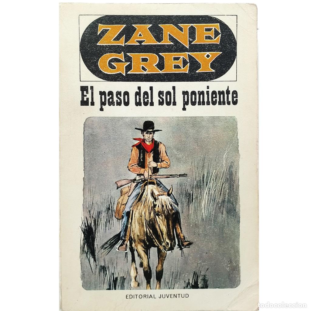 Libros de segunda mano: EL PASO DEL SOL PONIENTE. Grey, Zane - Foto 1