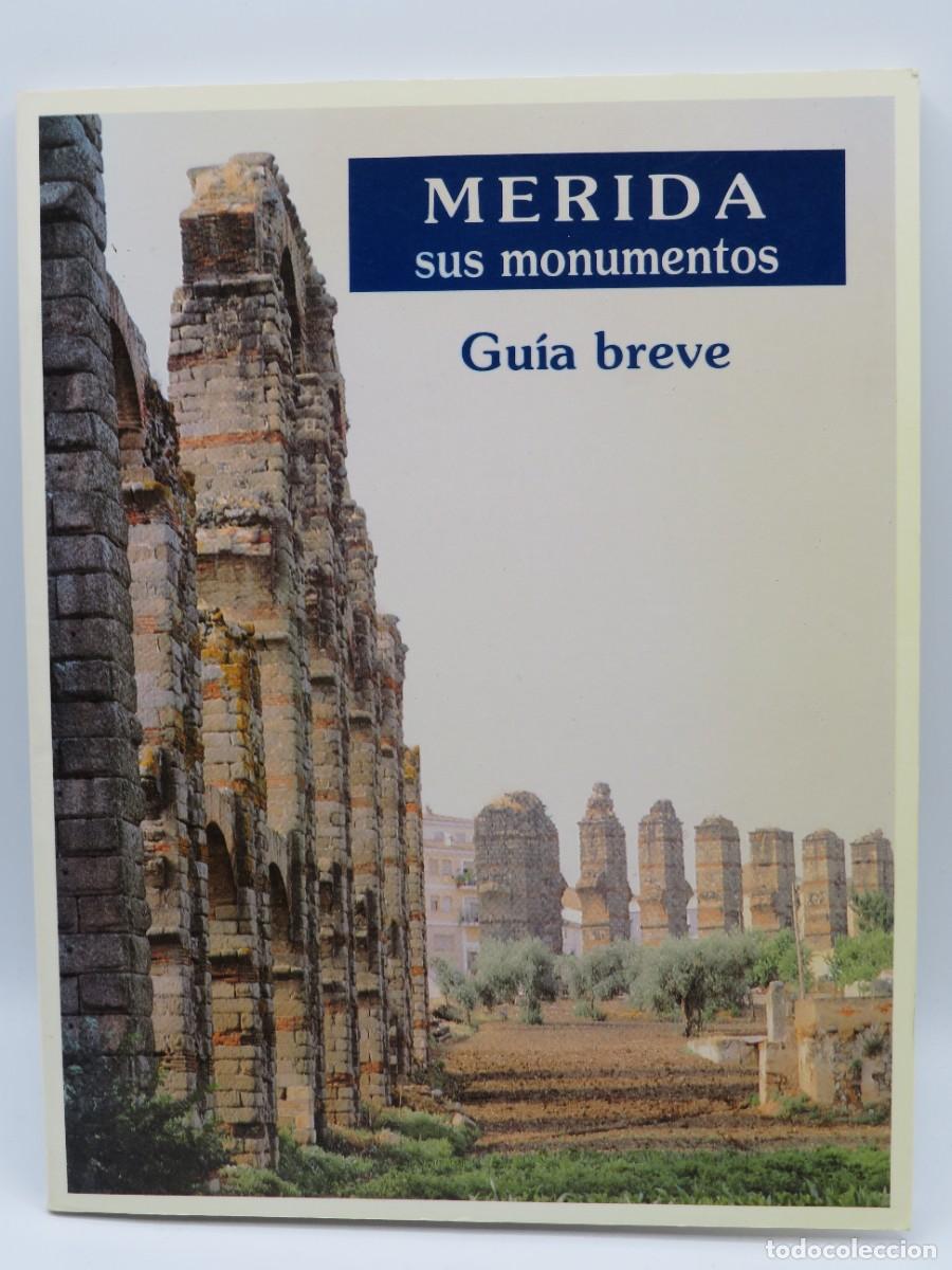 Gebrauchte B&uuml;cher: LIBRO. MERIDA Y SUS MONUMENTOS - GU&Iacute;A BREVE