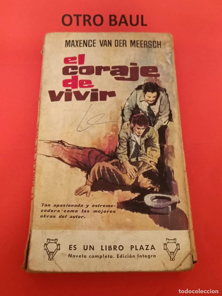 Libros de segunda mano: EL CORAJE DE VIVIR - LIBRO MAXENCE VAN DER MERRSCH - Foto 1