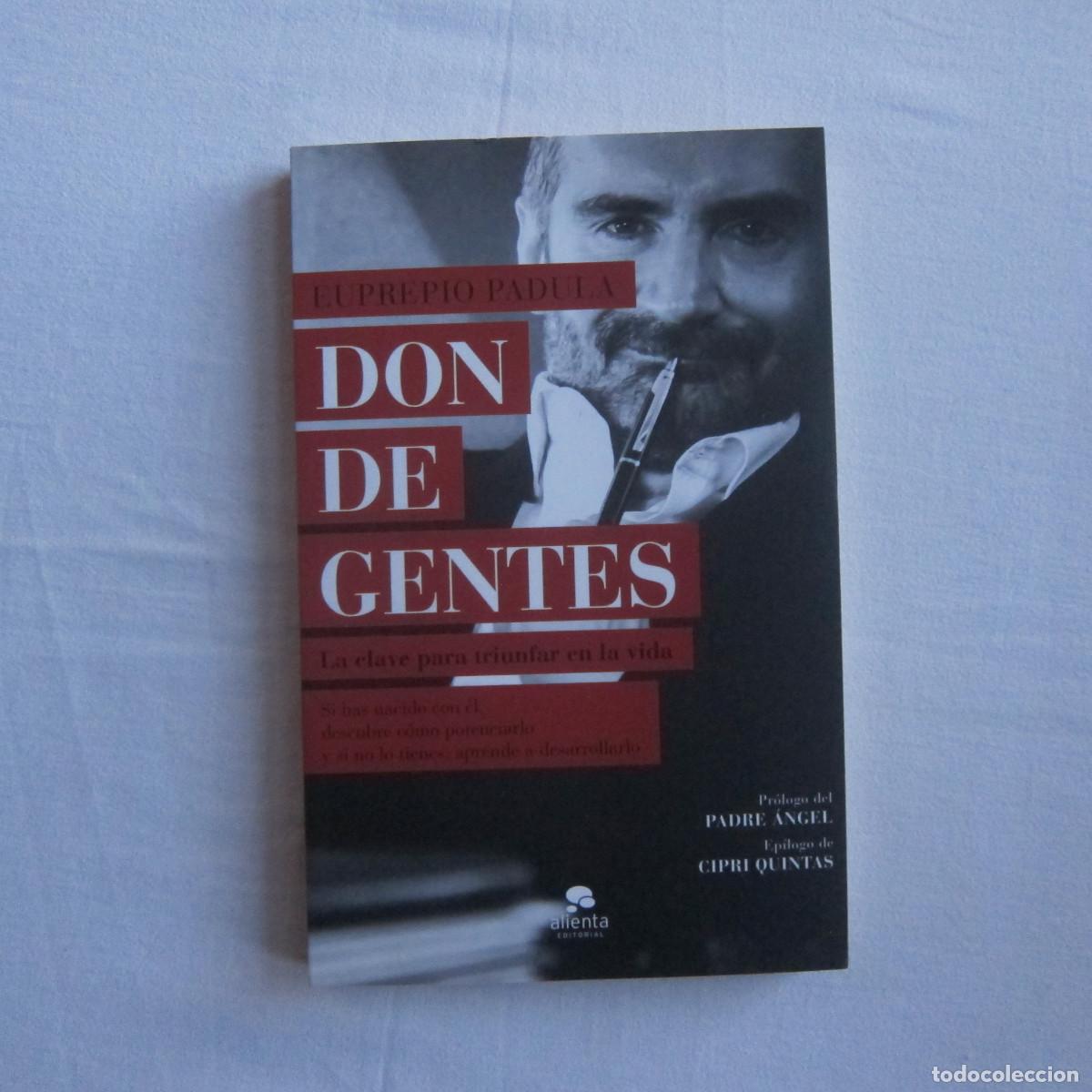 Libros de segunda mano: DON DE GENTES - EUPREPIO PADULA (ALIENTA) NOVELA - Foto 1