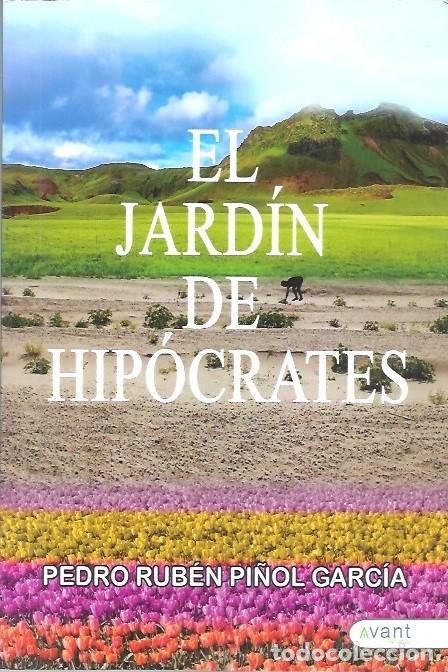 Libri di seconda mano: EL JARDIN DE HIPOCRATES PEDRO RUBEN PI&Ntilde;OL GARCIA