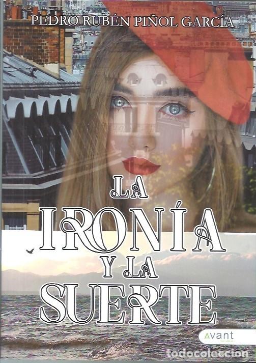 Second hand books: LA IRONIA Y LA SUERTE PEDRO RUBEN PI&Ntilde;OL GARCIA