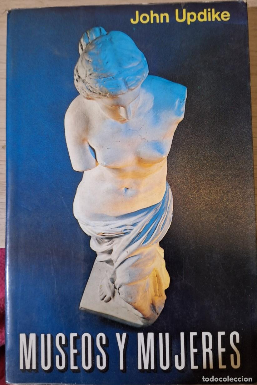 Libros de segunda mano: MUSEOS Y MUJERES. - UPDIKE, John. - Foto 1