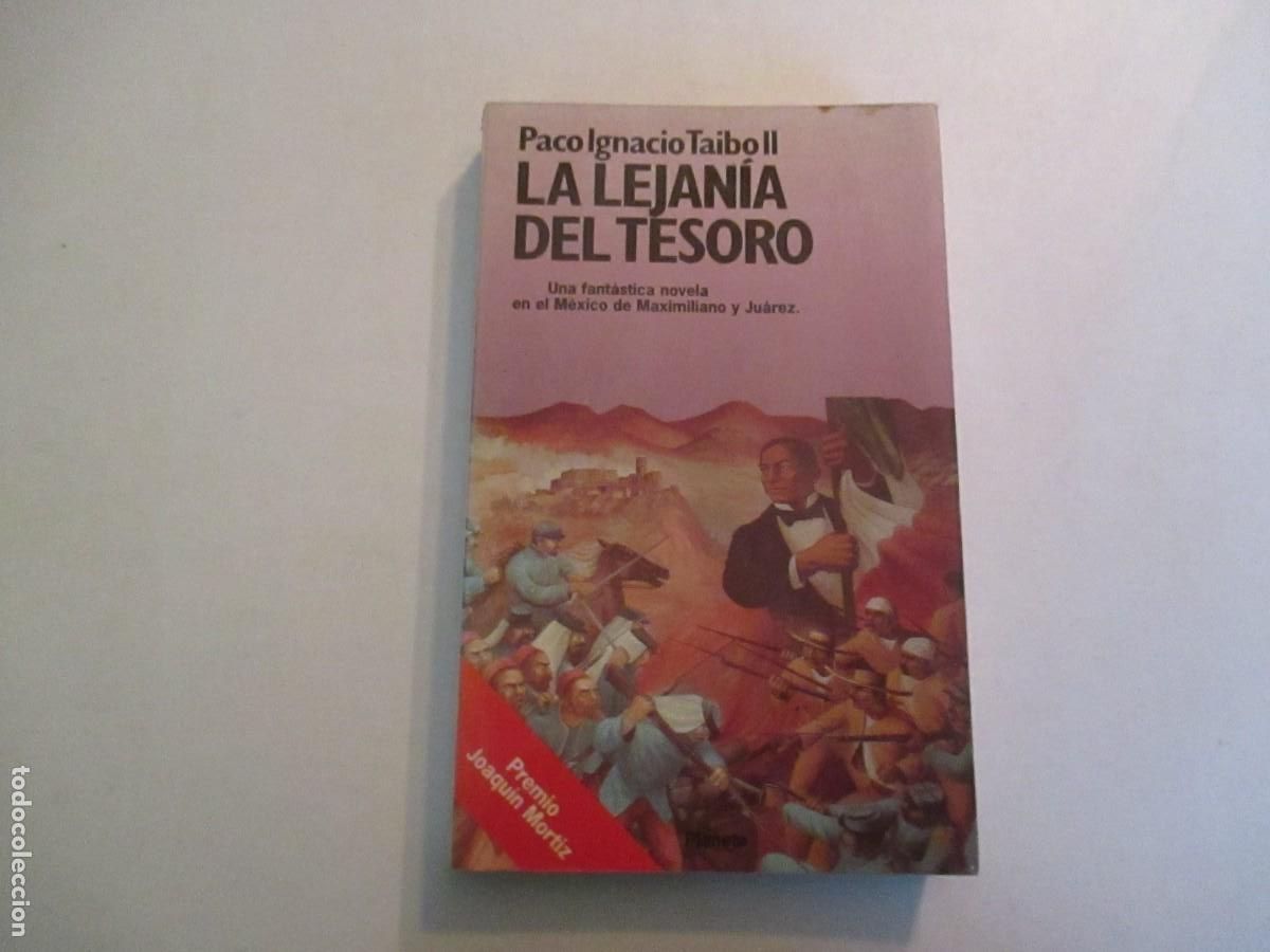 Second hand books: PACO IGNACIO TAIBO II La lejan&iacute;a del tesoro W32625