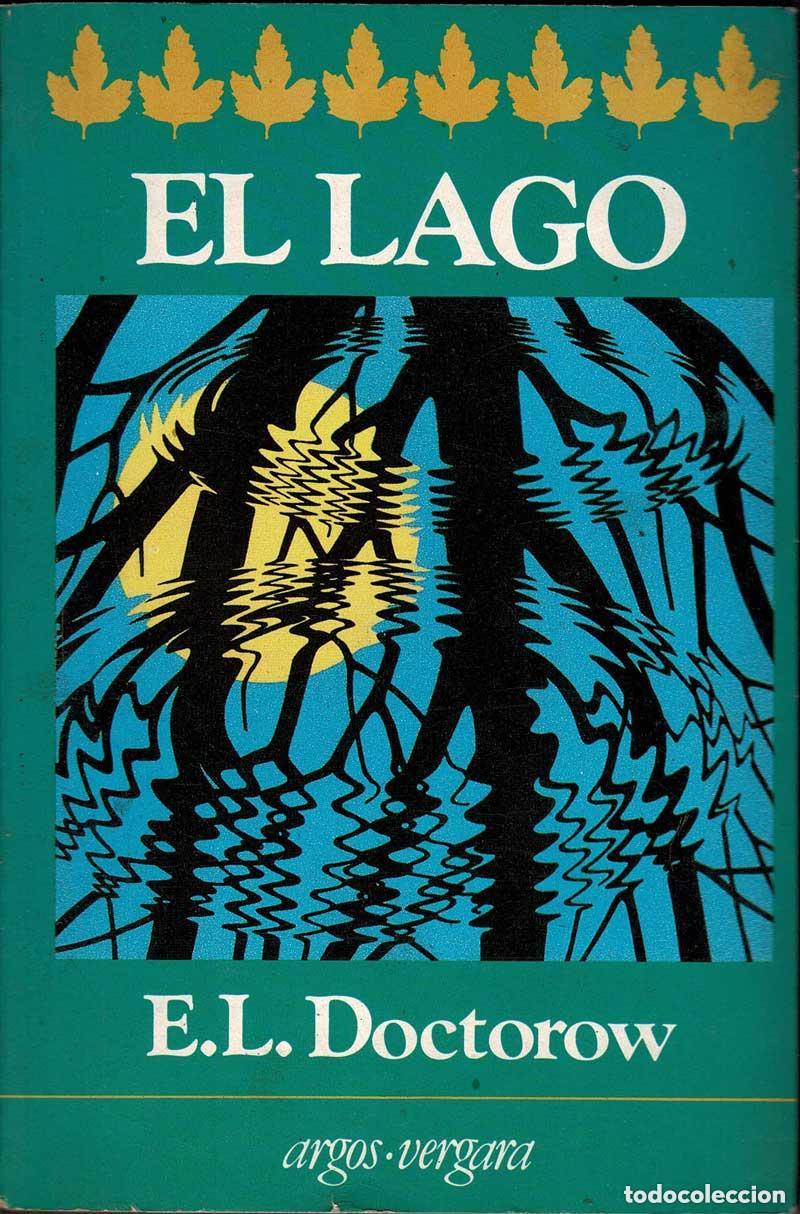 Libros de segunda mano: El lago. E.L. Doctorow - Foto 1