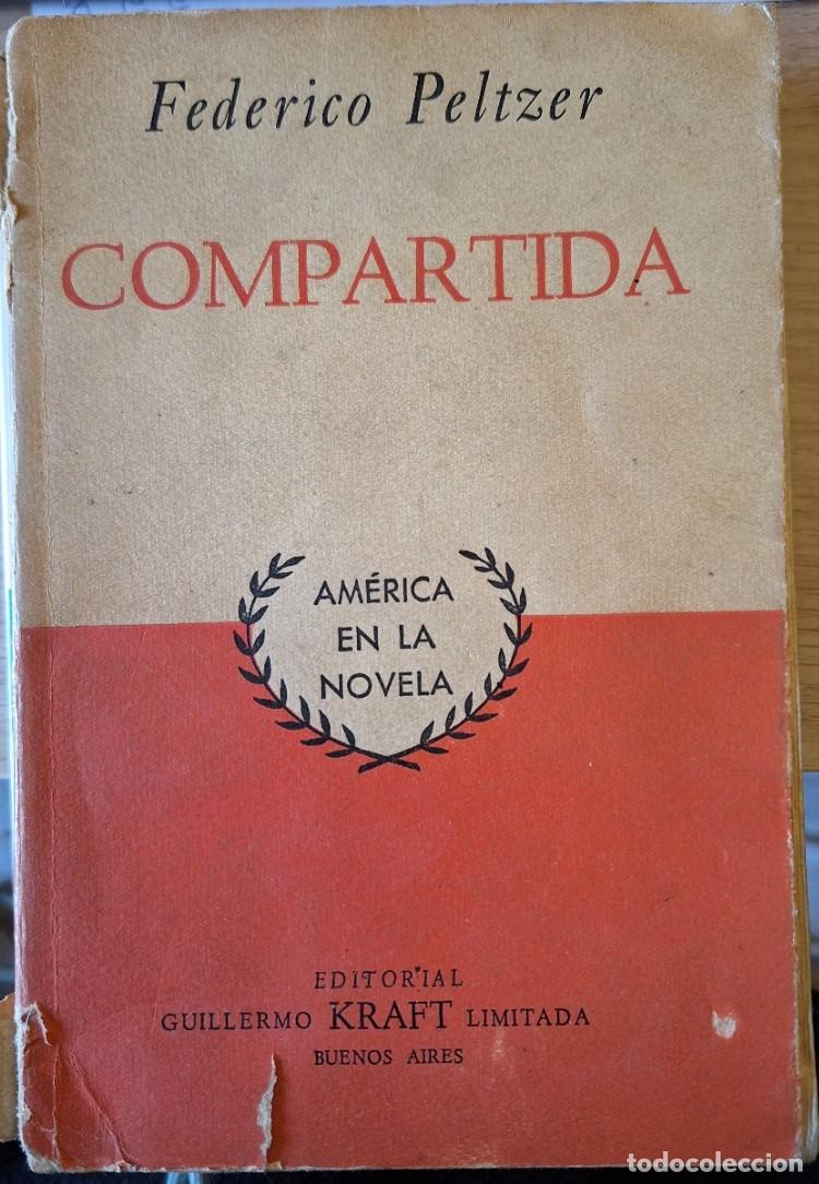 Libros de segunda mano: COMPARTIDA. - PELTZER, Federico. - Foto 1