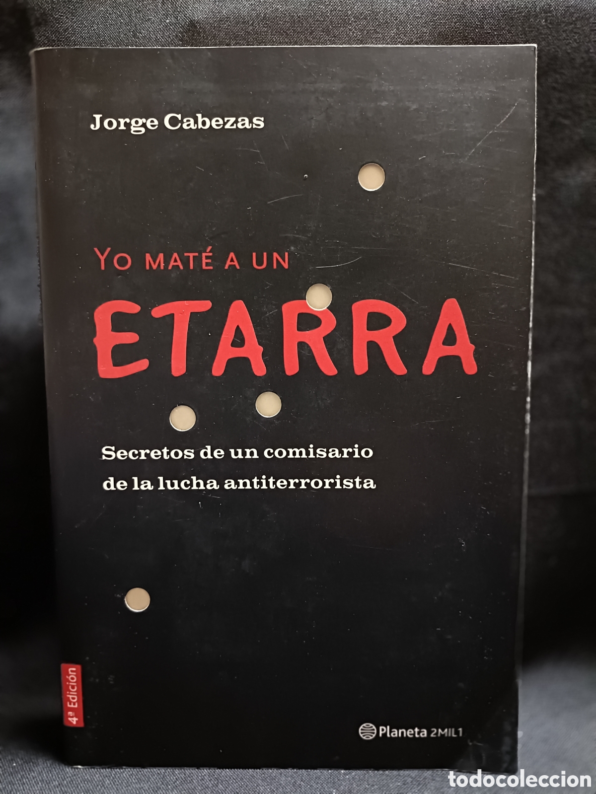 Libros de segunda mano: YO MAT&Eacute; A UN ETARRA . Jorge Cabezas - Foto 1