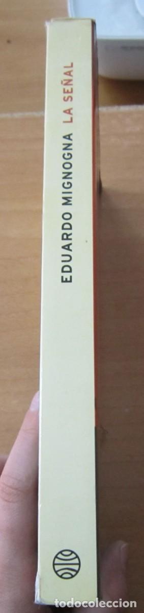 Libros de segunda mano: La Se&ntilde;al, de Eduardo Mignogna - Foto 2