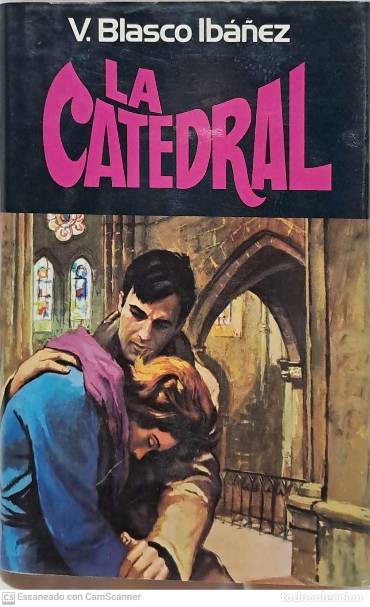 Libros de segunda mano: La catedral - V.Blasco Ib&aacute;&ntilde;ez - Foto 1