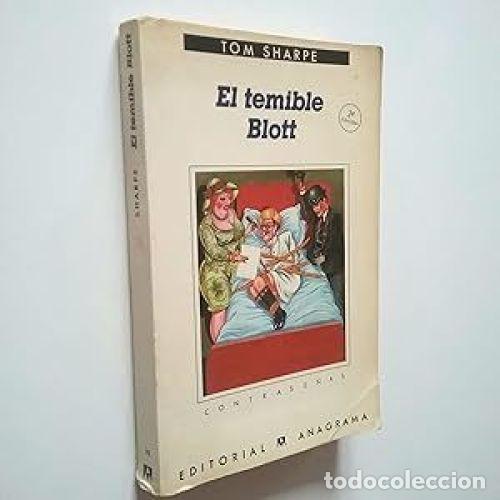 Libros de segunda mano: El Temible Blott - Tom Sharpe - Anagrama - 2006, 1&ordf; ed. - Contrase&ntilde;as, N&ordm; 78 - Trad. Antonio Mauri