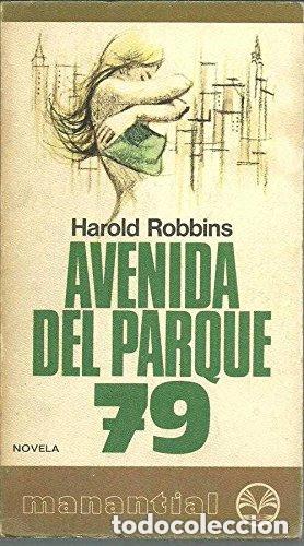Libros de segunda mano: Avenida del Parque 79. Harold Robbins - Foto 1