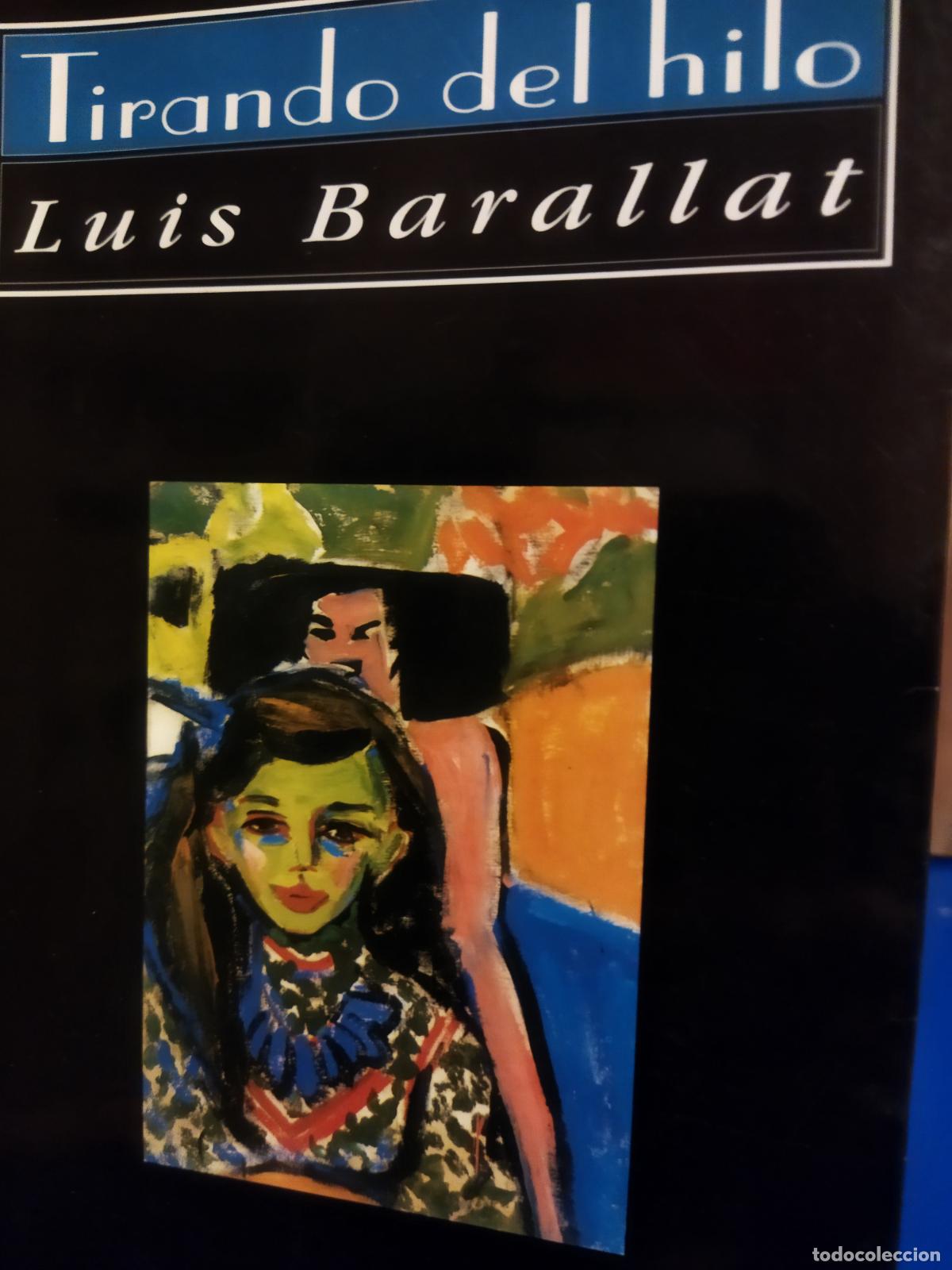 Libros de segunda mano: Tirando del hilo luis Barallat - Foto 1