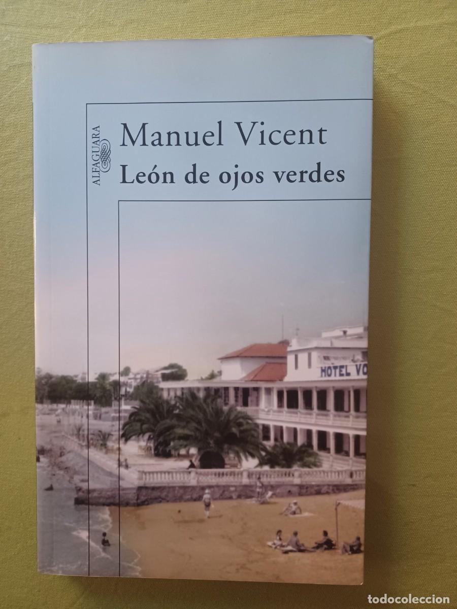 Libros de segunda mano: Vicent, Manuel - LEON DE OJOS VERDES - Foto 1