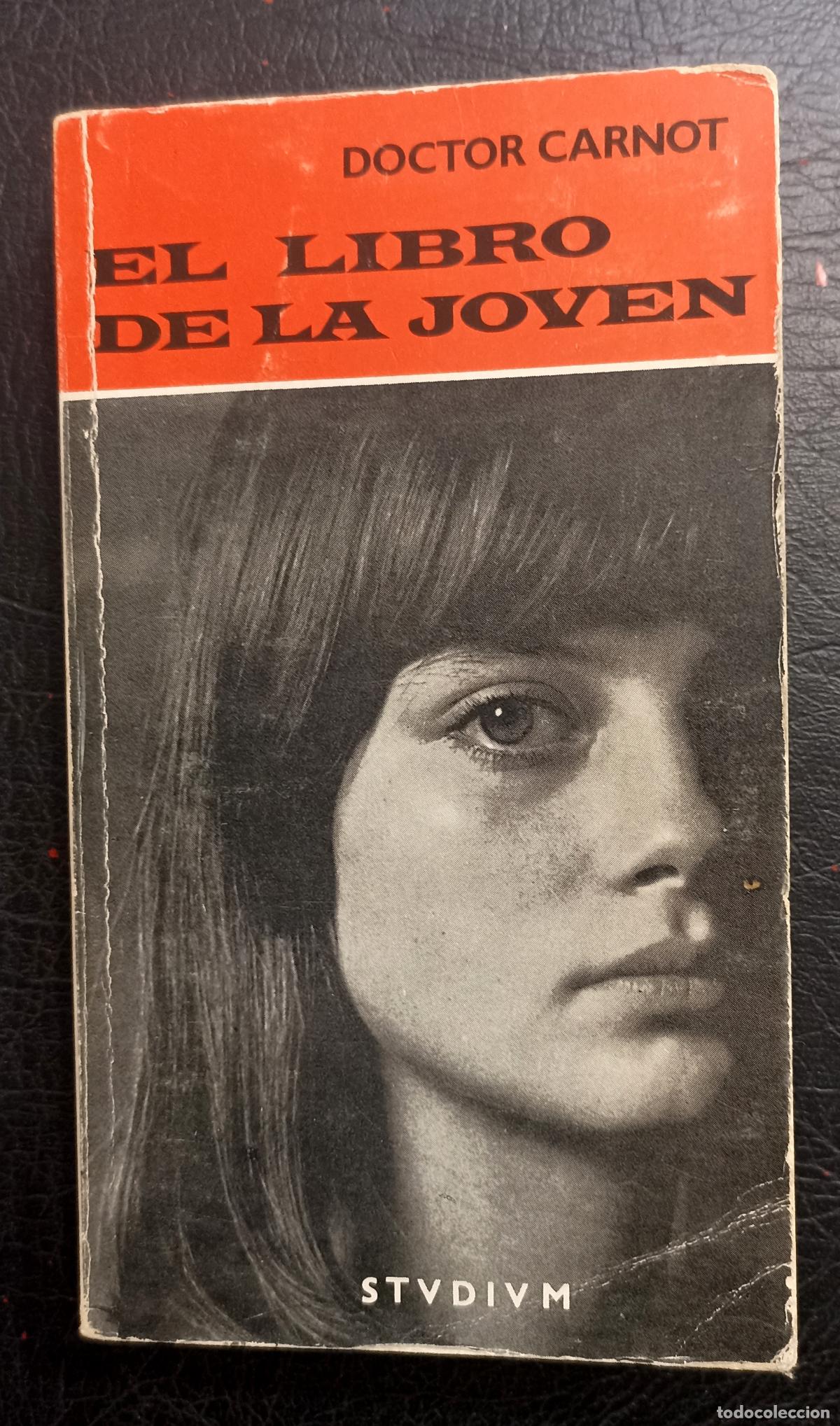 Libros de segunda mano: EL LIBRO DE LA JOVEN - DOCTOR CARNOT - STUDIUM 1978 - Foto 1