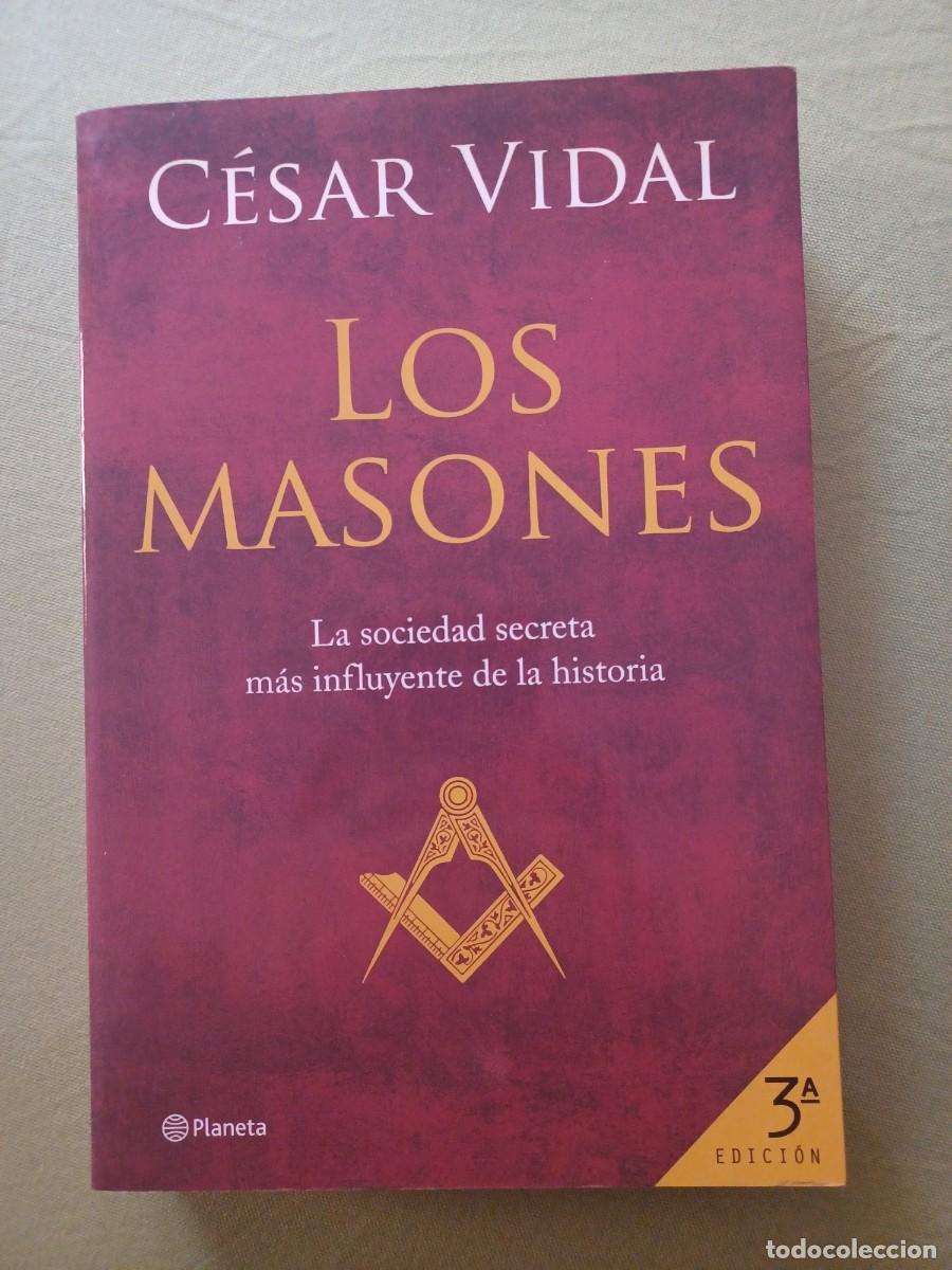 Libros de segunda mano: LOS MASONES. CESAR VIDAL. - Foto 1