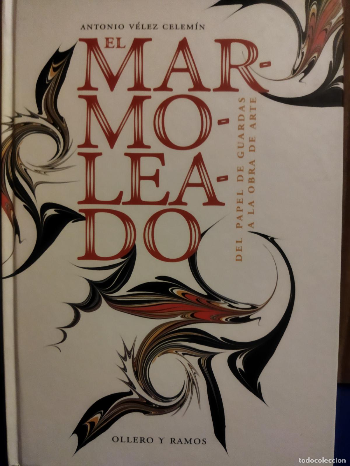 Libros de segunda mano: El Marmoleado Antonio V&eacute;lez Celem&iacute;n