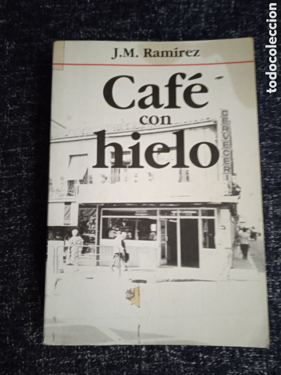 Gebrauchte B&uuml;cher: CAFE CON HIELO / J.M.RAMIREZ