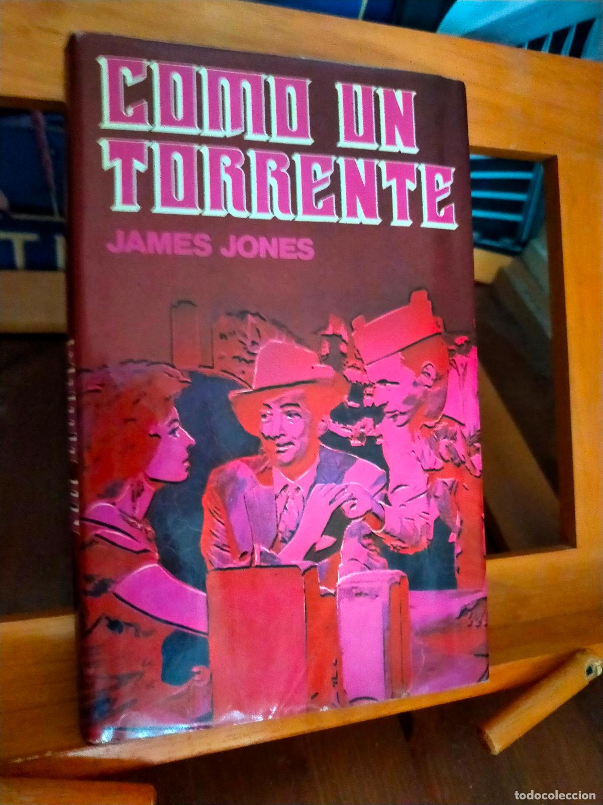 Libros de segunda mano: COMO UN TORRENTE. JAMES JONES. - Foto 1