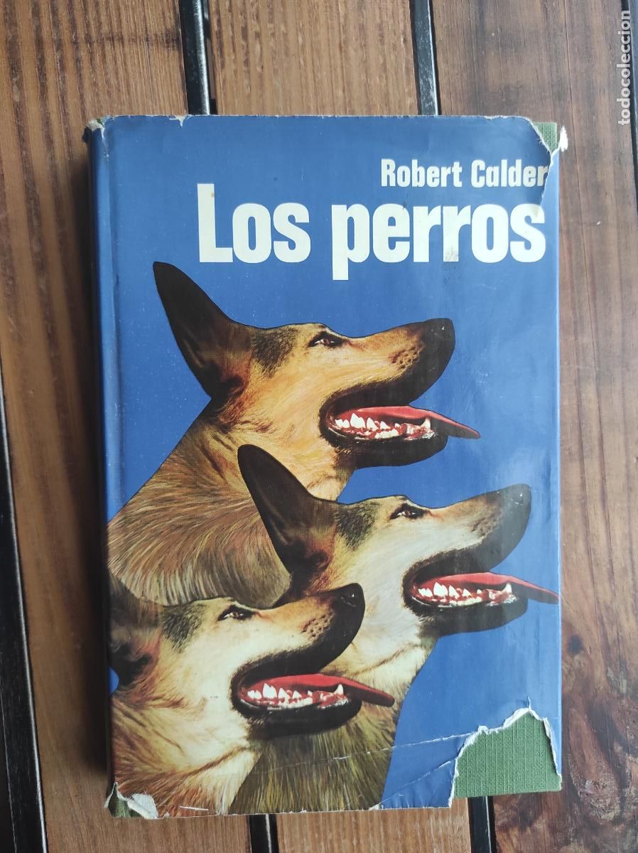 Libros de segunda mano: LIBRO LOS PERROS - ROBERT CALDER - EDICION 1976 - Foto 1