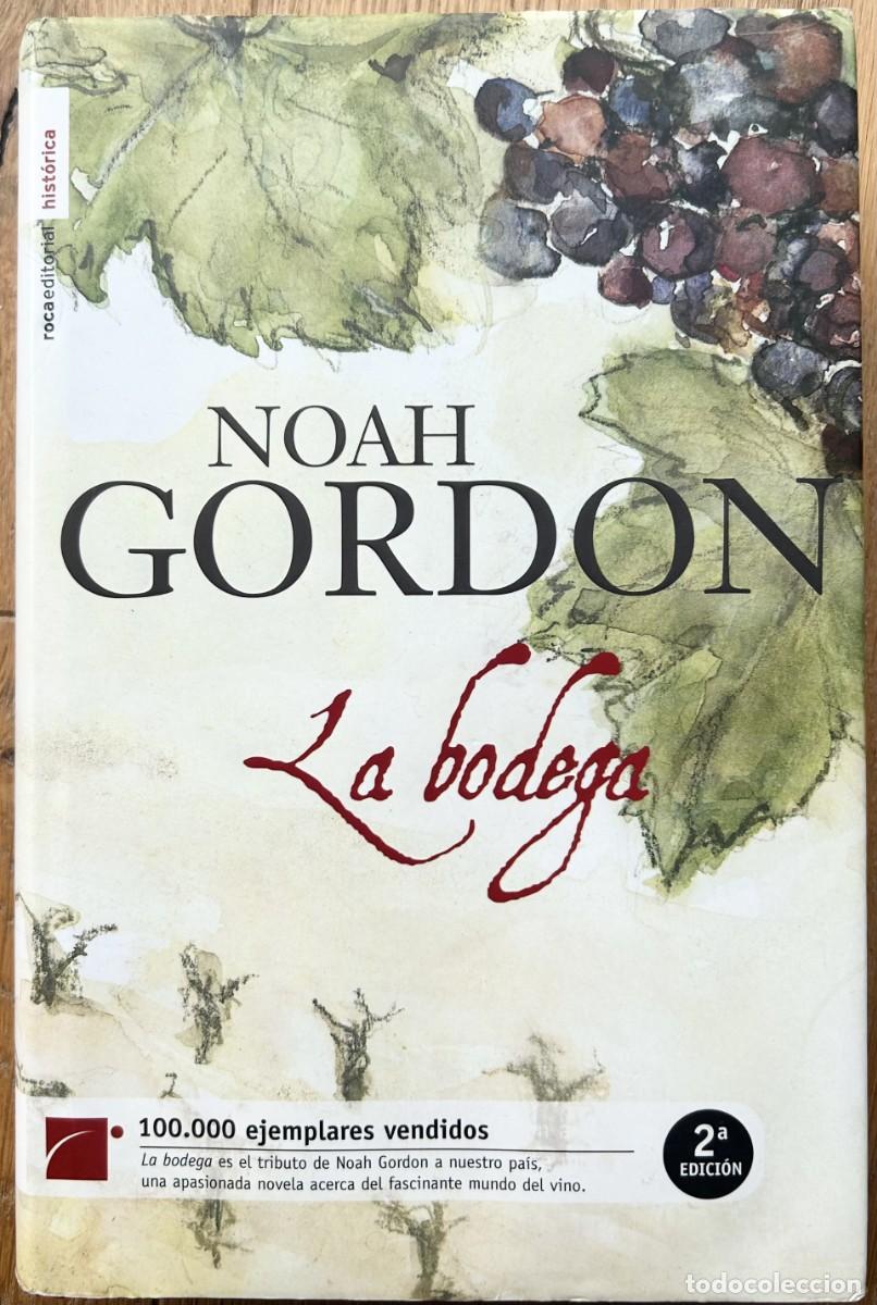 Libros de segunda mano: Libro narrativa Novela NOAH GORDON - LA BODEGA - Foto 1
