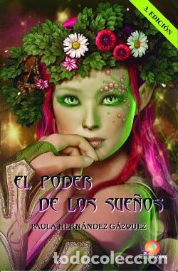 Libros de segunda mano: El poder de los sue&ntilde;os. Paula Hern&aacute;ndez G&aacute;zquez. 1&ordf; edici&oacute;n - Foto 1