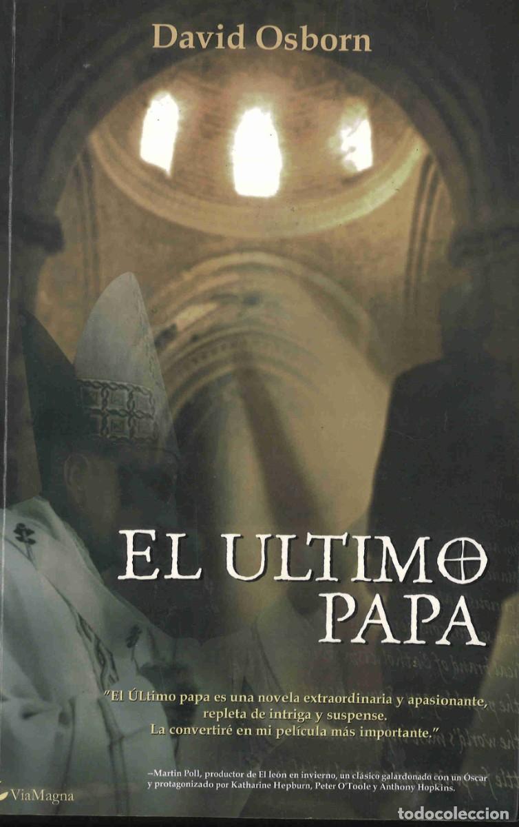 Libros de segunda mano: El &uacute;ltimo Papa. David Osborn. 2005 - Foto 1