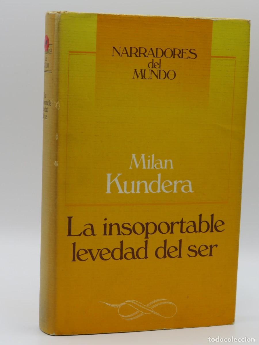 Libros de segunda mano: LIBRO. INSOPORTABLE LEVEDAD DEL SER, LA SM - KUNDERA, MILAN - Foto 1