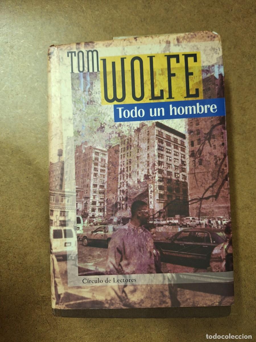 Libros de segunda mano: Todo un hombre - Tom Wolfe - Foto 1