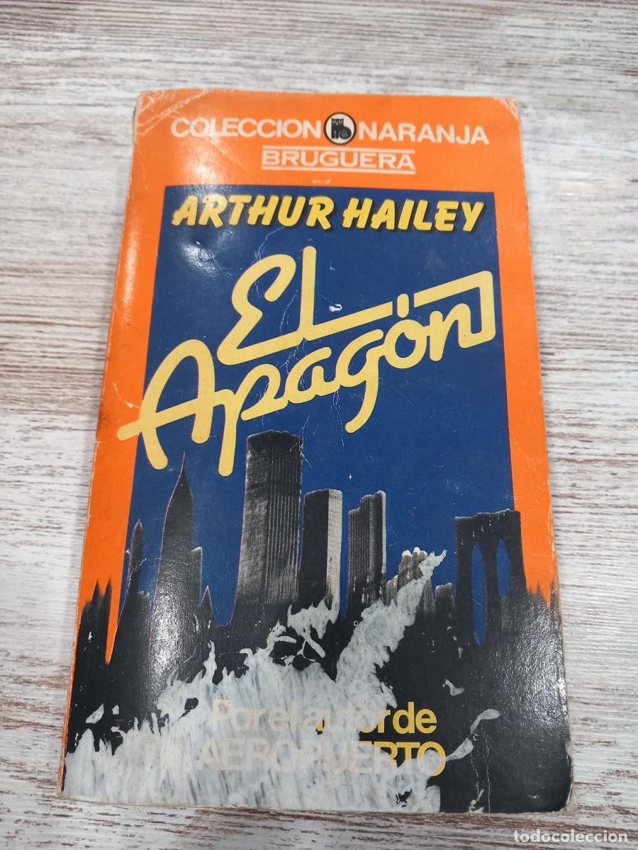Libros de segunda mano: Libro El apag&oacute;n | Arthur Hailey | 1981 - Foto 1