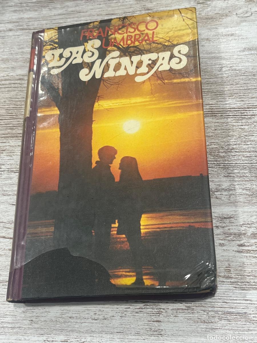 Libros de segunda mano: Libro Las ninfas | Francisco Unbral | 1976 - Foto 1