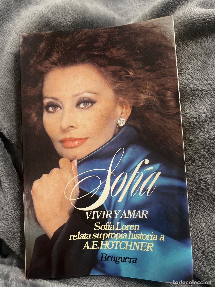 Libros de segunda mano: Libro Sof&iacute;a Vivir y amar | Sof&iacute;a Loren | 1980 - Foto 1