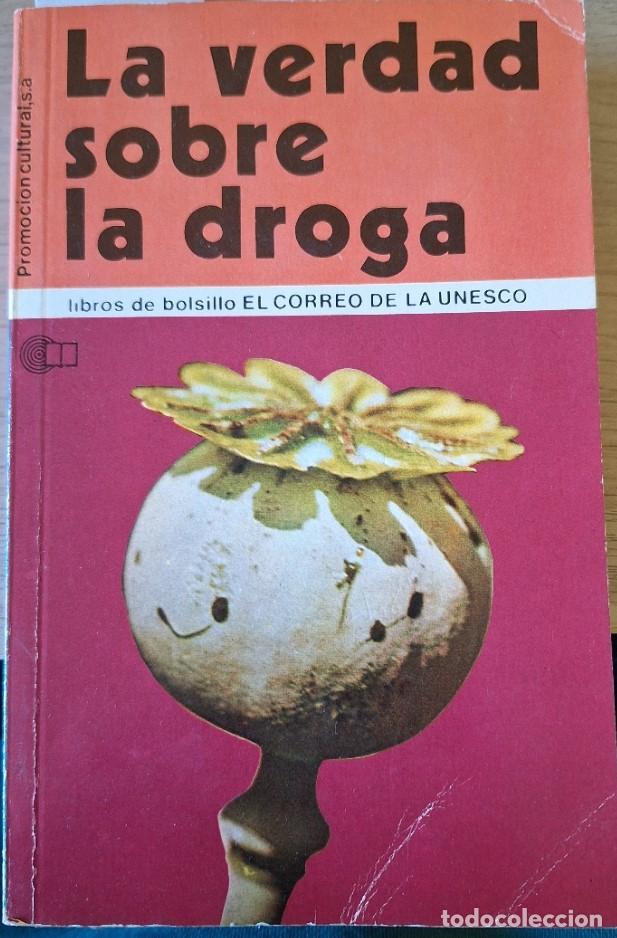 Libros de segunda mano: LA VERDAD SOBRE LA DROGA. - - Foto 1