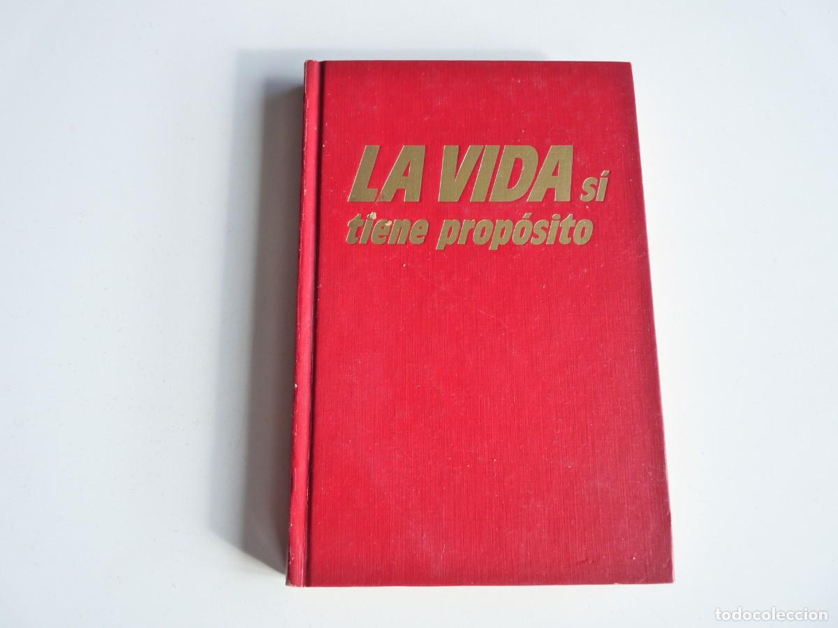 Libros de segunda mano: La vida s&iacute; tiene prop&oacute;sito REF: C-41
