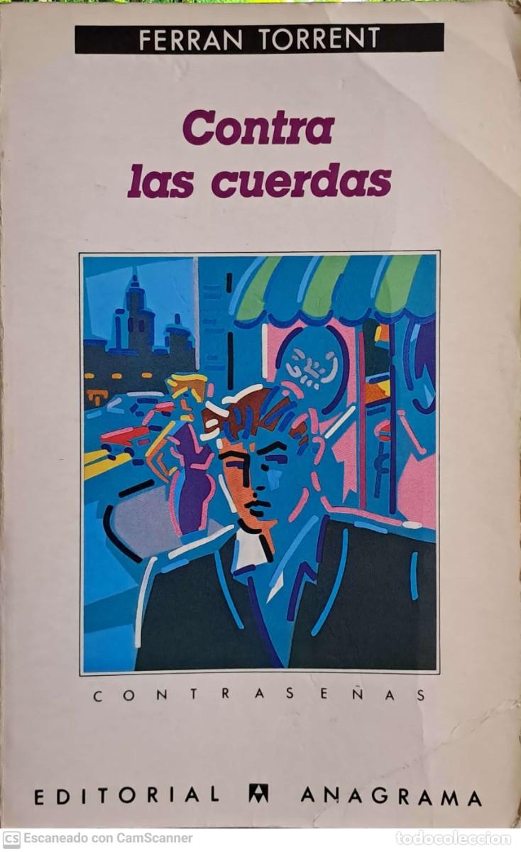 Libros de segunda mano: Contra las cuerdas - Ferran Torrent - Foto 1