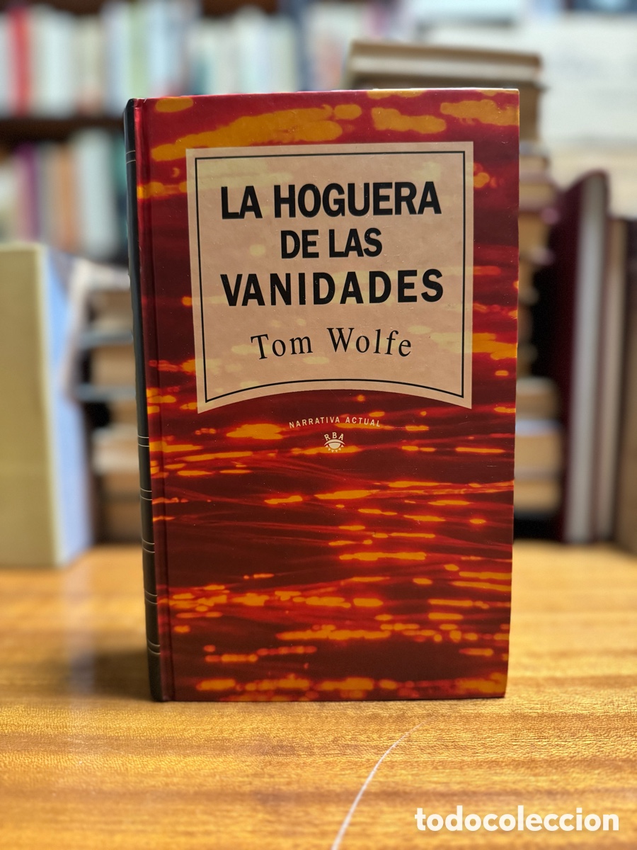 Libros de segunda mano: LA HOGUERA DE LAS VANIDADES. TOM WOLFE - Foto 1