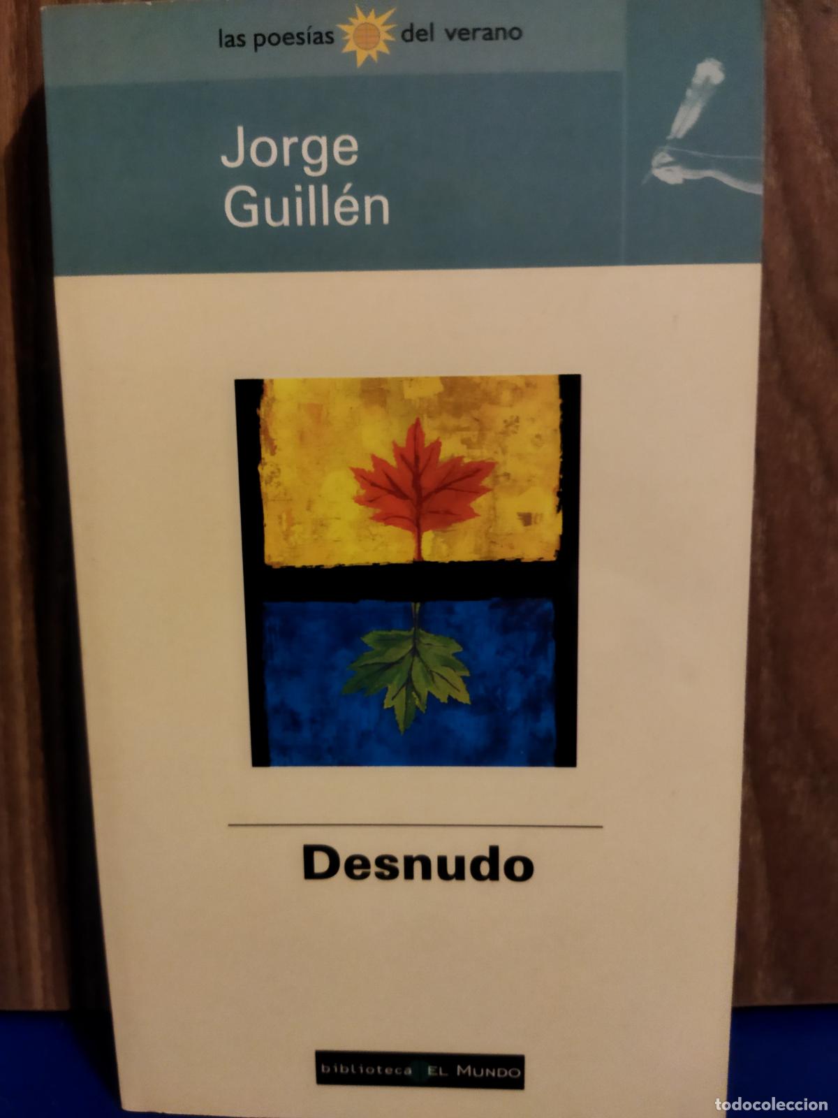 Libros de segunda mano: Desnudo jorge Guill&eacute;n