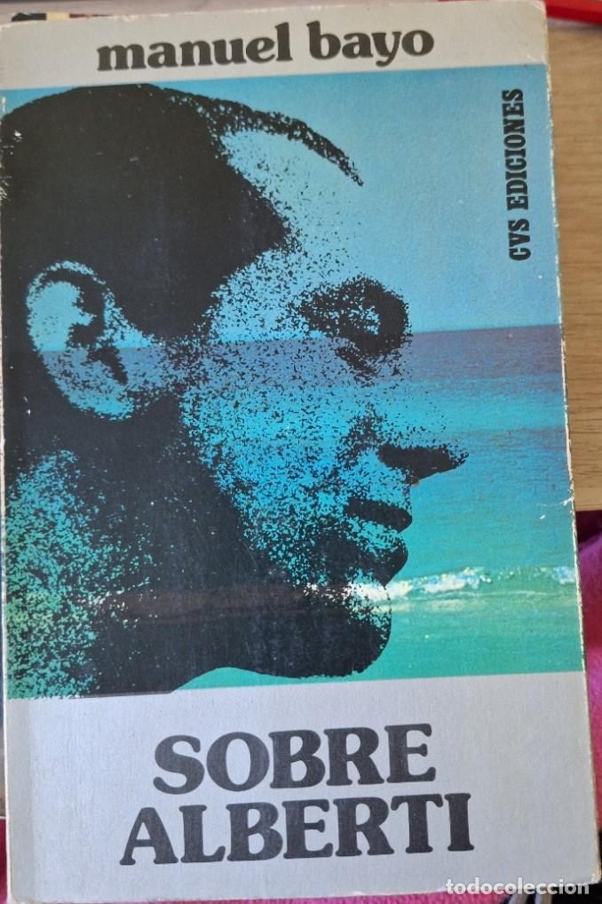 Libros de segunda mano: SOBRE ALBERTI. - BAYO, Manuel. - Foto 1