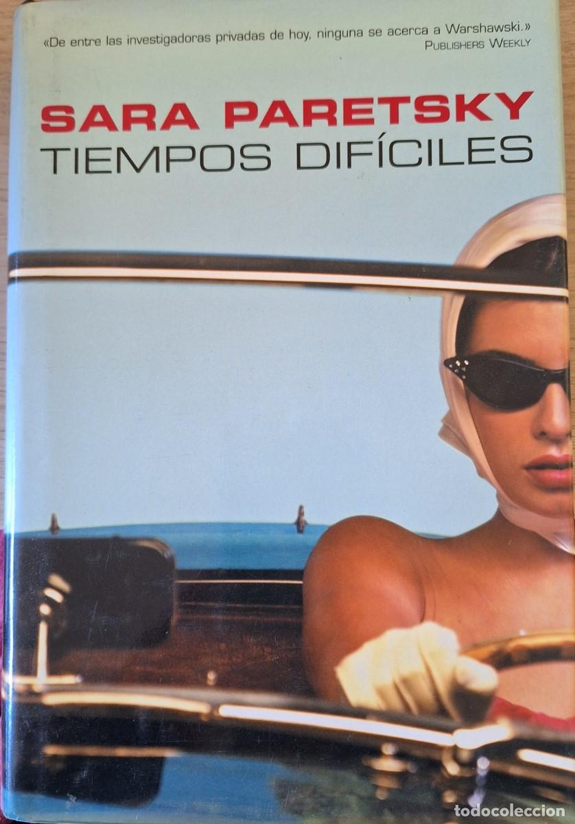 Libros de segunda mano: TIEMPOS DIFICILES. - PARETSKY, Sara. - Foto 1