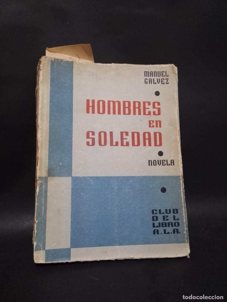 Libri di seconda mano: MANUEL GALVEZ-HOMBRES EN SOLEDAD-1938