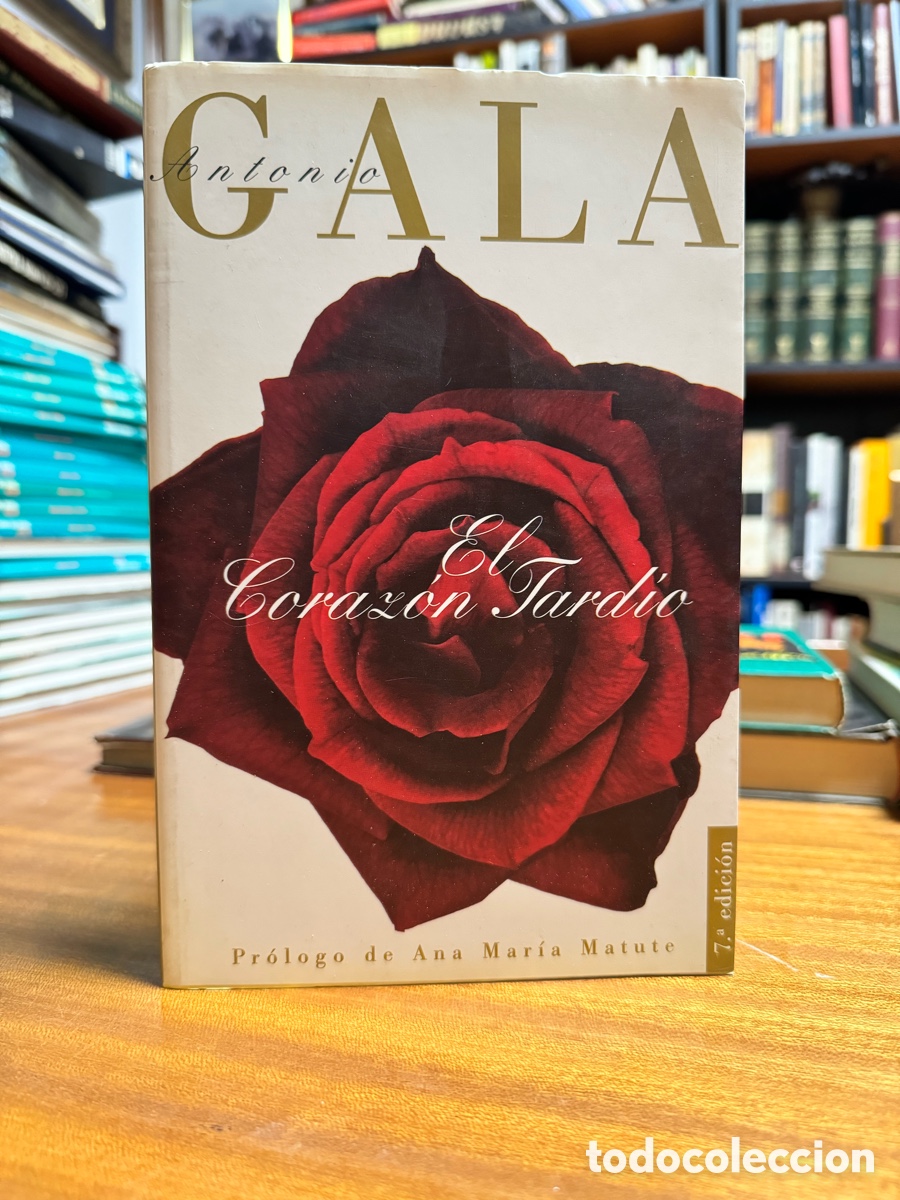 Libros de segunda mano: El coraz&oacute;n tard&iacute;o Antonio gala - Foto 1