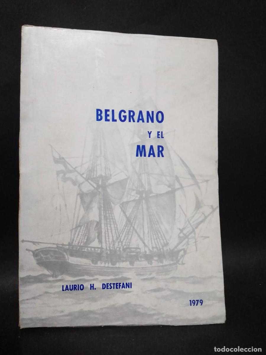 Gebrauchte B&uuml;cher: LAURIO H. DESTEFANI-BELGRANO Y EL MAR-1979