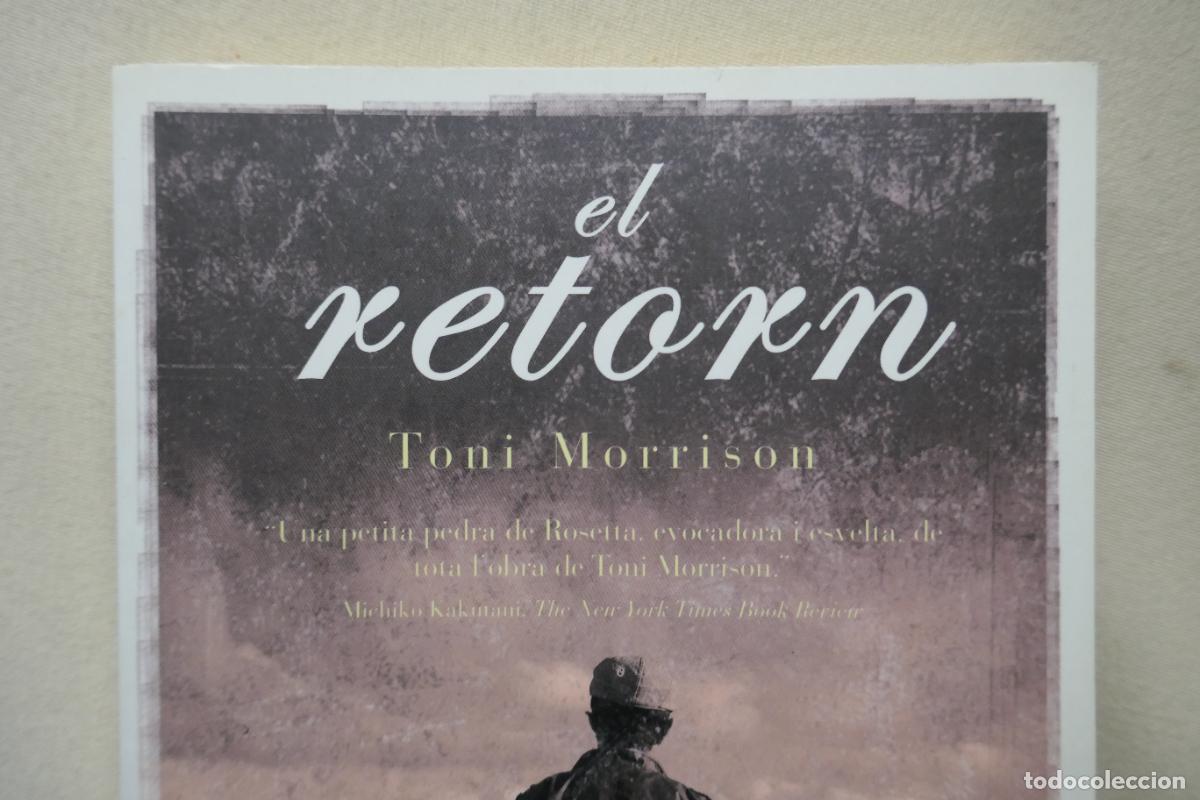 Libros de segunda mano: EL RETORN - TONI MORRISON - (EN CATALAN) - Foto 3