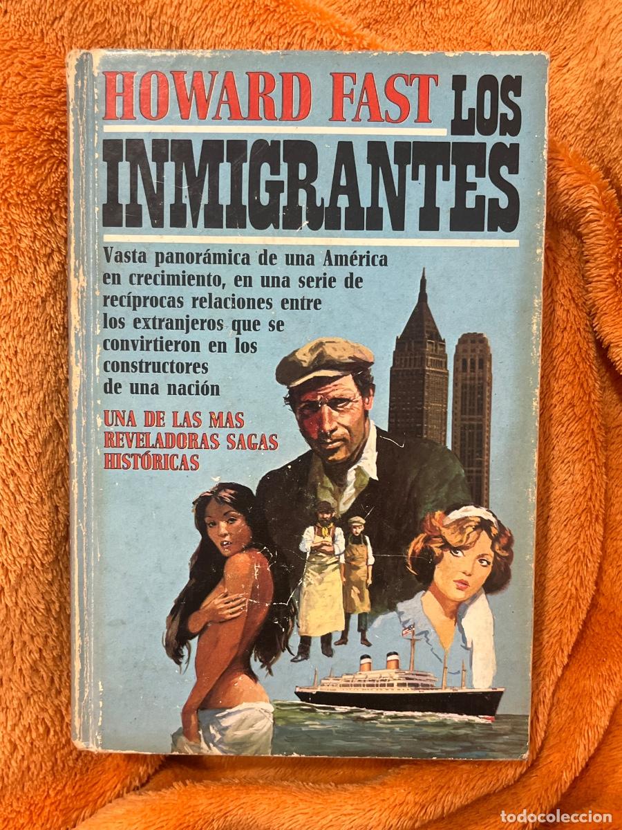 Libros de segunda mano: Libro Los Inmigrantes | Howard Fast | 1979 - Foto 1