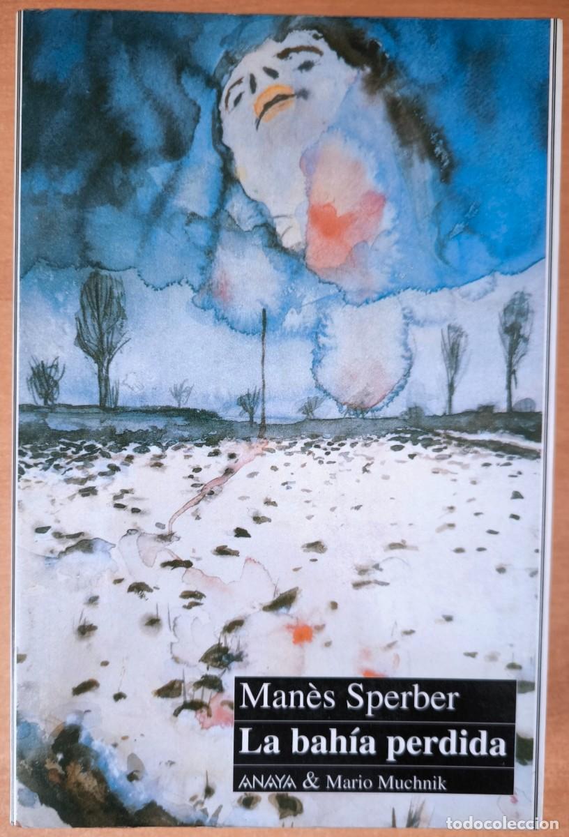 Libros de segunda mano: La Bah&iacute;a Perdida, de Man&eacute;s Sperber - Foto 1