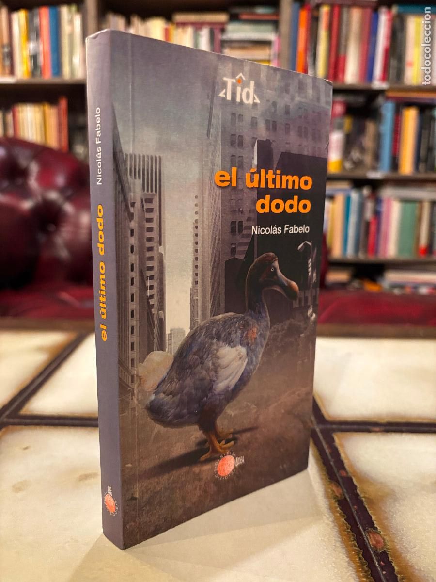 Libros de segunda mano: El &uacute;ltimo dodo. Nicol&aacute;s Fabelo. - Foto 1
