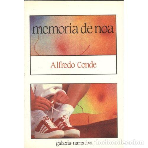 Libri di seconda mano: Memoria de Noa - Conde Alfredo (1945) - Editorial Galaxia - Narrativa, 61