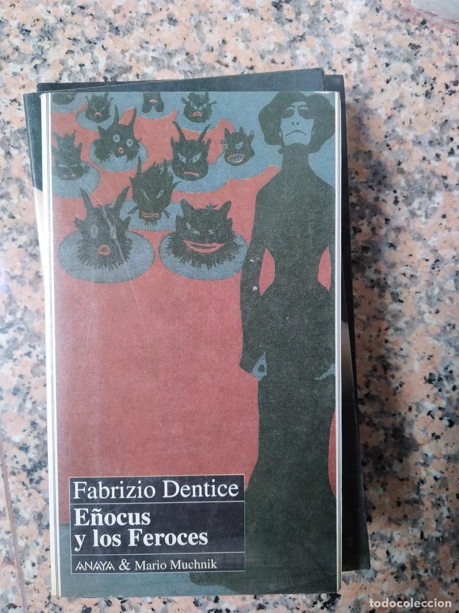 Libros de segunda mano: Fabrizio Dentice - E&ntilde;ocus y los Feroces - Foto 1