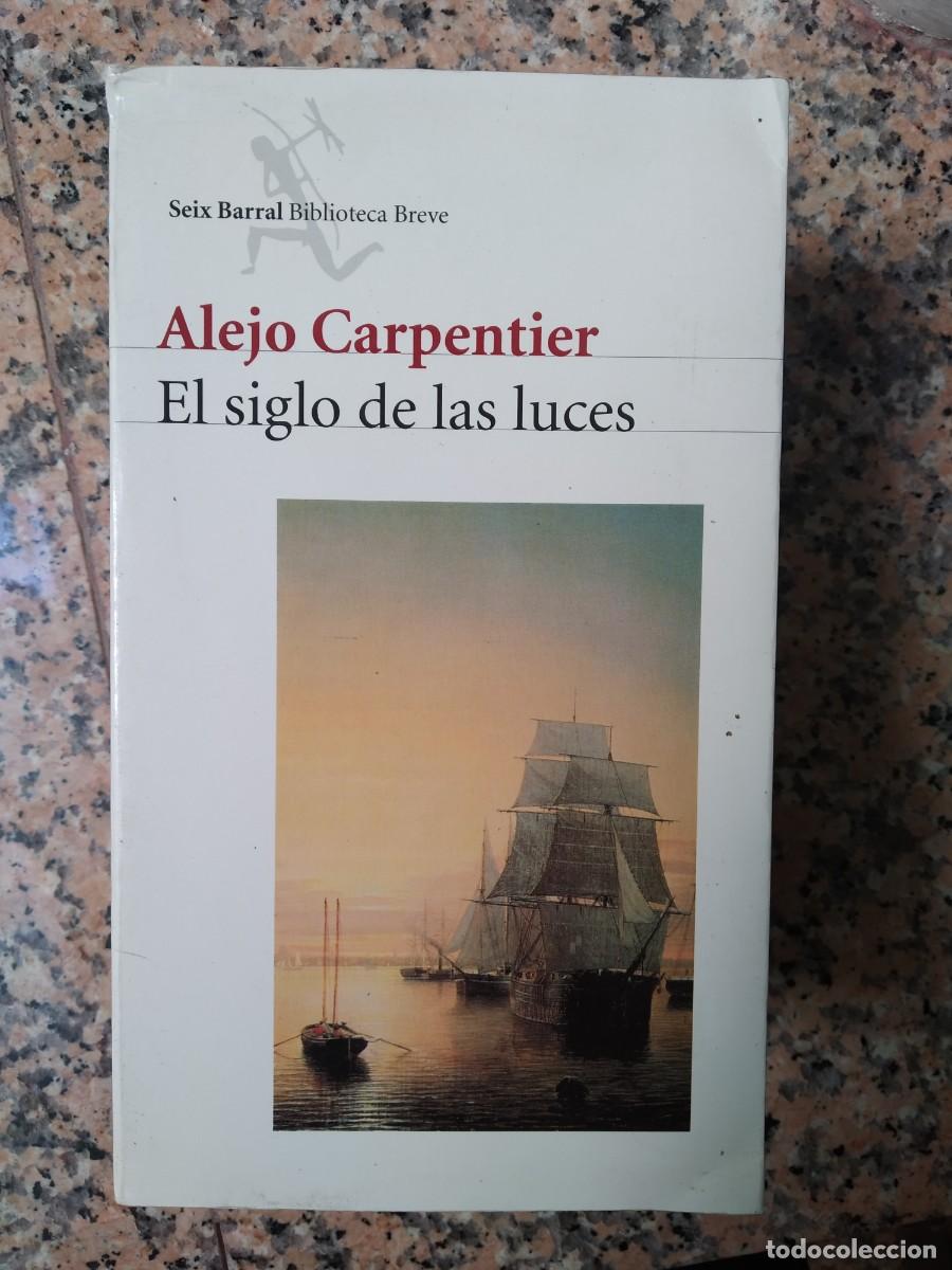 Libros de segunda mano: Alejo Carpentier - EL Siglo de las Luces - Foto 1