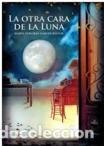 Gebrauchte B&uuml;cher: La otra cara de la Luna. - Garc&iacute;a Pastor, Mar&iacute;a Dolores.