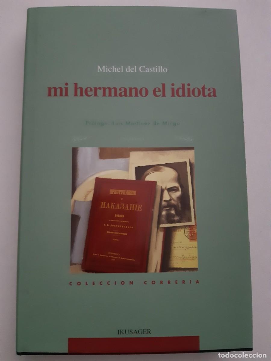 Libros de segunda mano: Mi hermano el idiota Michel del Castillo - Foto 1